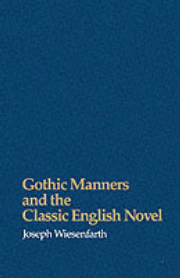 Book cover for Gothic Manners and the Classic English Novel