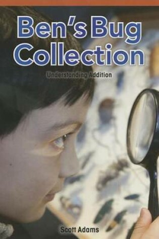 Cover of Ben's Bug Collection: Understanding Addition