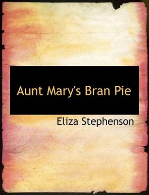 Book cover for Aunt Mary's Bran Pie