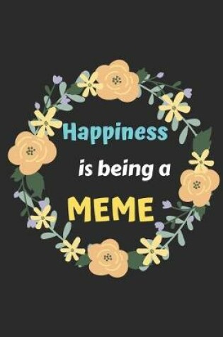 Cover of Happiness Is Being A Meme