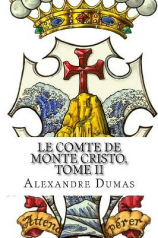 Cover of Le Comte de Monte Cristo, Tome II