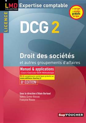 Cover of Dcg 2 - Droit Des Societes Et Autres Groupements D'Affaires - Manuel Et Applications - 8e Edition