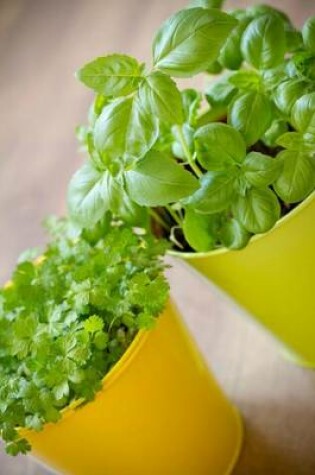 Cover of Herbs in Yellow Planters, for the Love of Nature