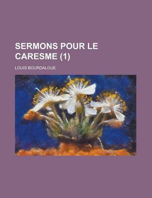 Book cover for Sermons Pour Le Caresme (1 )