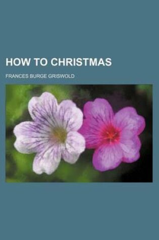 Cover of How to Christmas