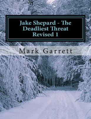 Book cover for Jake Shepard - The Deadliest Threat Revised 1