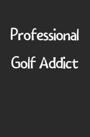 Cover of Professional Golf Addict