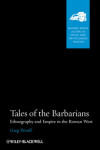 Book cover for Tales of the Barbarians – Ethnography and Empire in the Roman West