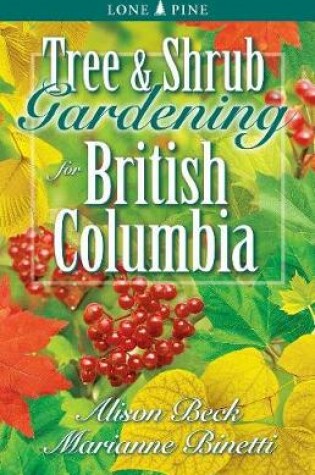 Cover of Tree and Shrub Gardening for British Columbia
