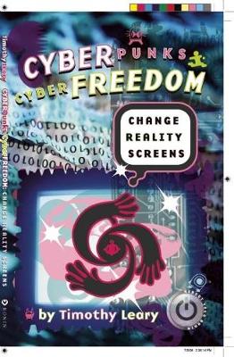 Book cover for Cyberpunks Cyberfreedom: Change Reality Screens