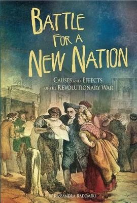 Book cover for Battle for a New Nation: Causes and Effects of the Revolutionary War