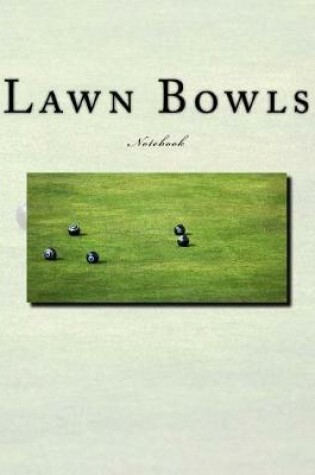 Cover of Lawn Bowls Notebook