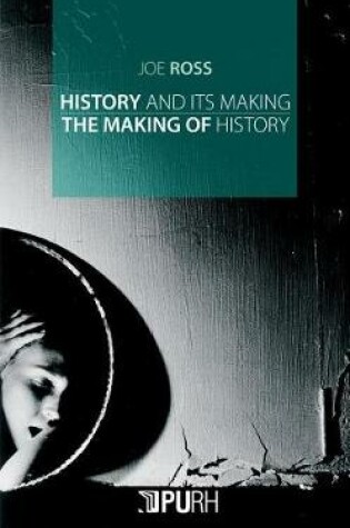 Cover of History and Its Making / The Making of History