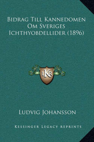 Cover of Bidrag Till Kannedomen Om Sveriges Ichthyobdellider (1896)