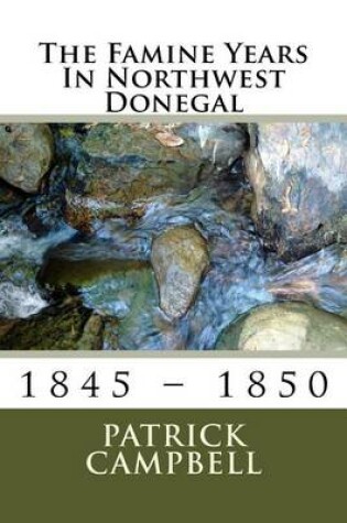 Cover of The Famine Years In Northwest Donegal