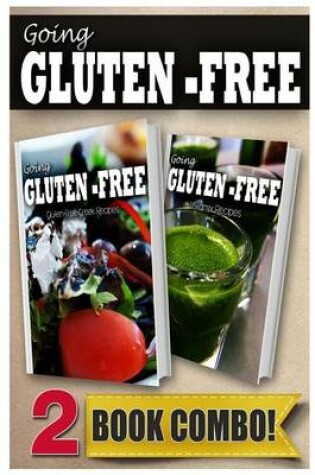 Cover of Gluten-Free Greek Recipes and Gluten-Free Vitamix Recipes