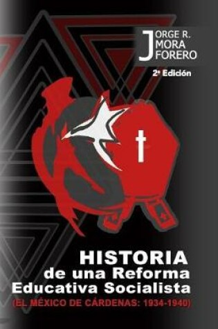Cover of Historia de una Reforma Educativa Socialista