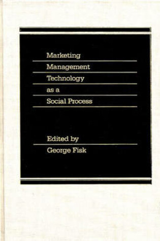 Cover of Marketing Management Technology as a Social Process