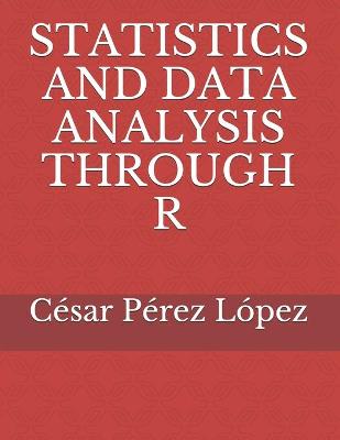 Book cover for Statistics and Data Analysis Through R