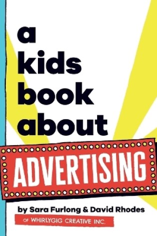 Cover of A Kids Book About Advertising
