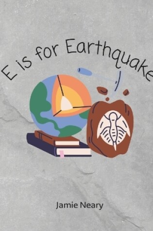 Cover of E is for Earthquake