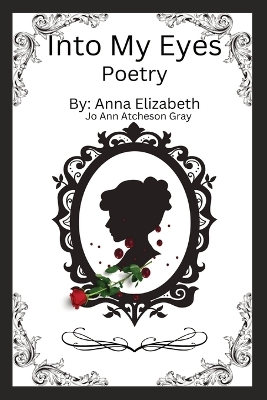 Book cover for Into My Eyes Poetry