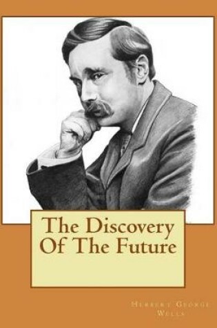 Cover of The Discovery Of The Future