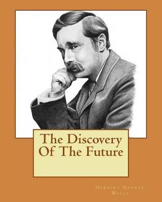 Book cover for The Discovery Of The Future