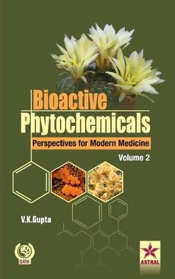 Book cover for Bioactive Phytochemicals Perspectives for Modern Medicine Volume 2