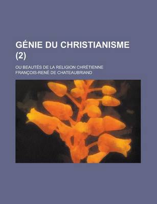 Book cover for Genie Du Christianisme; Ou Beautes de La Religion Chretienne (2 )