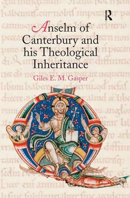 Book cover for Anselm of Canterbury and his Theological Inheritance