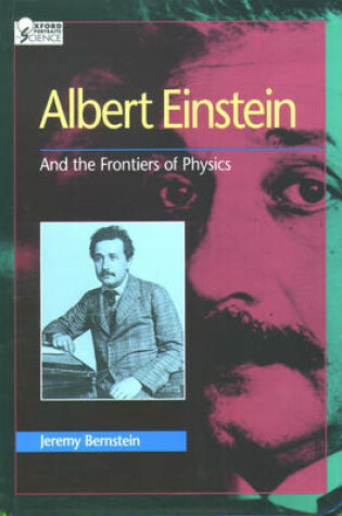 Cover of Albert Einstein and the Frontiers of Physics