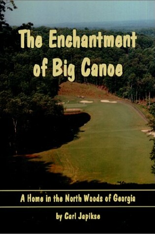 Cover of Enchantment of Big Canoe