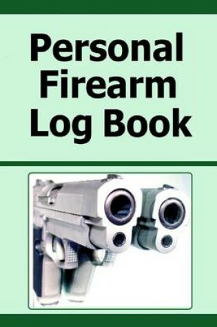 Cover of Personal Firearm Log Book