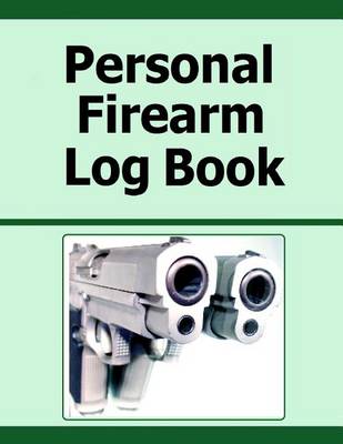 Book cover for Personal Firearm Log Book