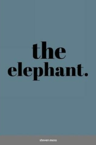 Cover of The elephant.