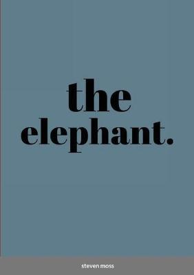 Book cover for The elephant.