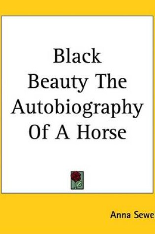 Cover of Black Beauty the Autobiography of a Horse