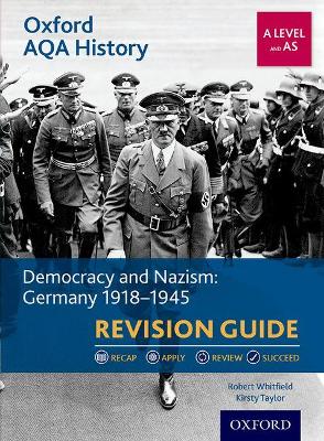 Book cover for Oxford AQA History for A Level: Democracy and Nazism: Germany 1918-1945 Revision Guide