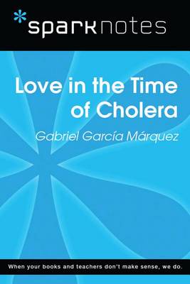 Book cover for Love in the Time of Cholera (Sparknotes Literature Guide)