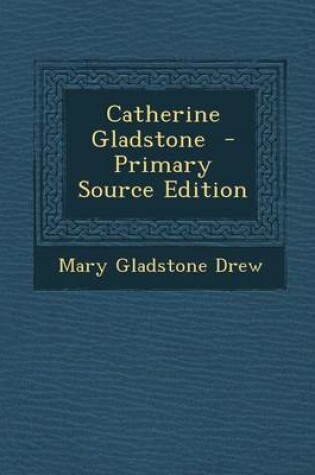 Cover of Catherine Gladstone