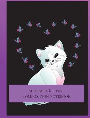 Book cover for Adorable Kitten Composition Notebook