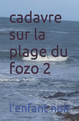 Book cover for cadavre sur la plage du fozo 2