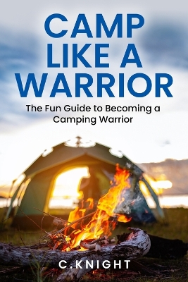 Book cover for Camp Like a Warrior