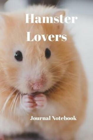 Cover of Hamster Lovers Journal Notebook