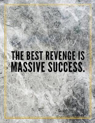 Book cover for The best revenge is massive success.