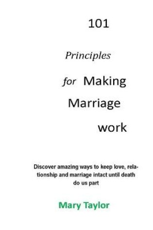 Cover of 101 Principles for Making Marriage Work