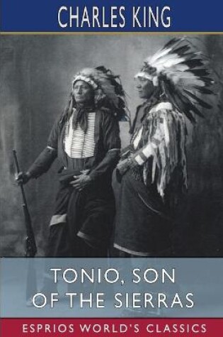 Cover of Tonio, Son of the Sierras (Esprios Classics)