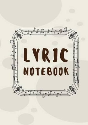 Book cover for Lyrics Notebook