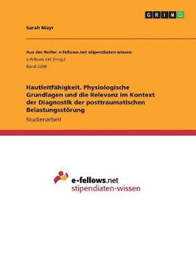 Book cover for Hautleitfähigkeit. Physiologische Grundlagen und die Relevanz im Kontext der Diagnostik der posttraumatischen Belastungsstörung